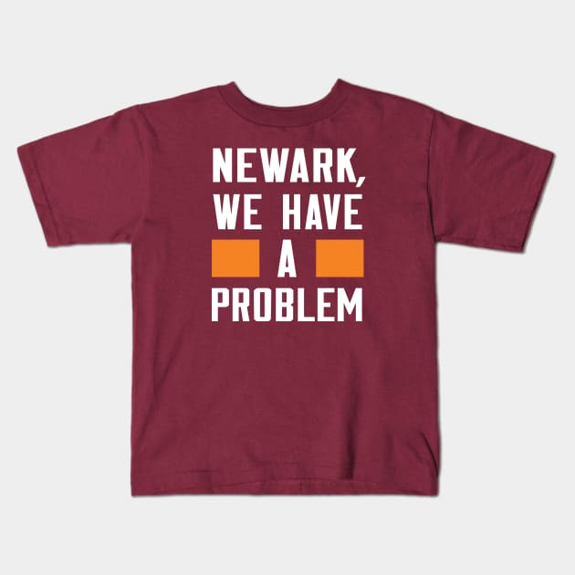 Newark - We Have A Problem Kids T-Shirt by Greater Maddocks Studio